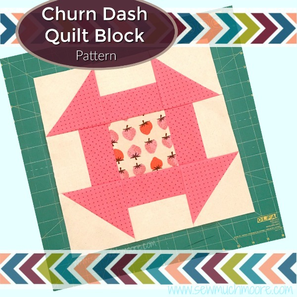 Churn Dash Quilt Block PDF Cutting Measurements Sew Much Moore