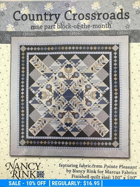 Country Crossroads Quilt Pattern By Nancy Rink Nine Part Block Of 