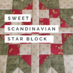 Sweet Scandinavian Star Block Scandinavian Quilts Star Quilt